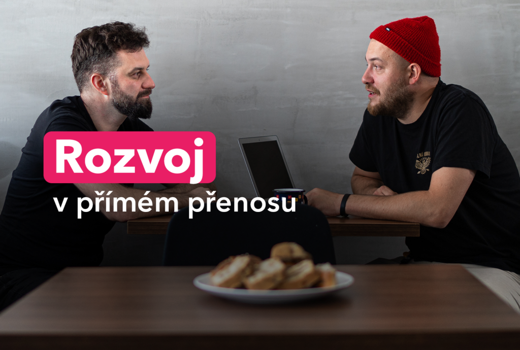 Rozvoj v přímém přenosu